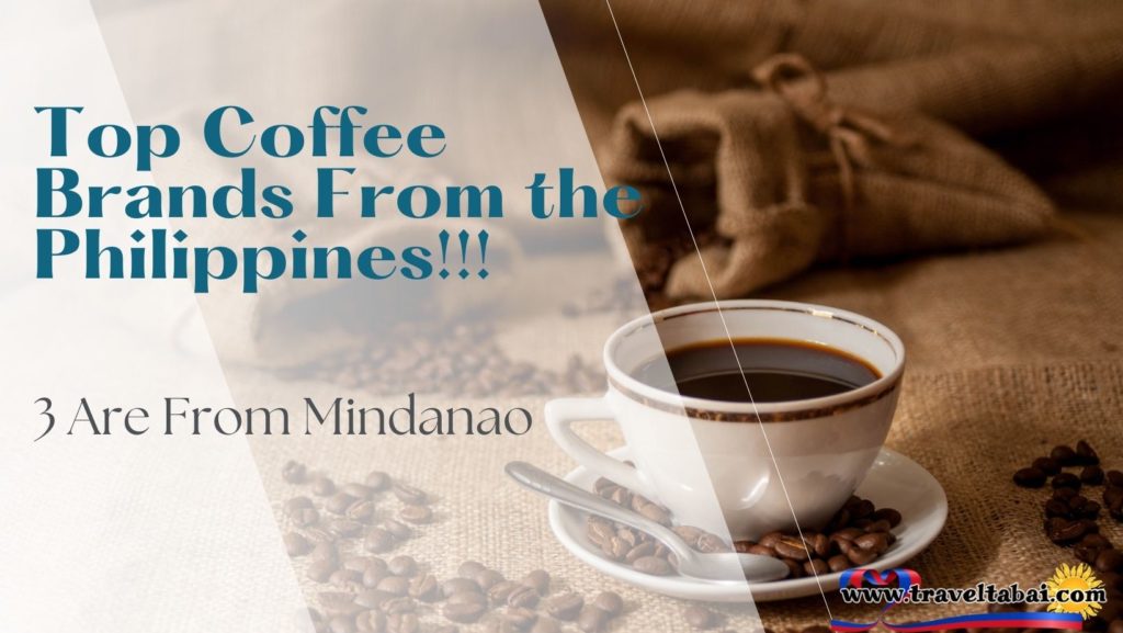 https://www.traveltabai.com/wp-content/uploads/2021/12/Top-Coffee-Brands-From-the-Philippines-1024x577.jpg